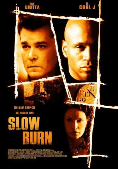 Theatrical Poster for the 2005 movie Slow Burn